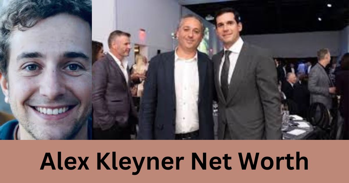 Alex Kleyner Net Worth