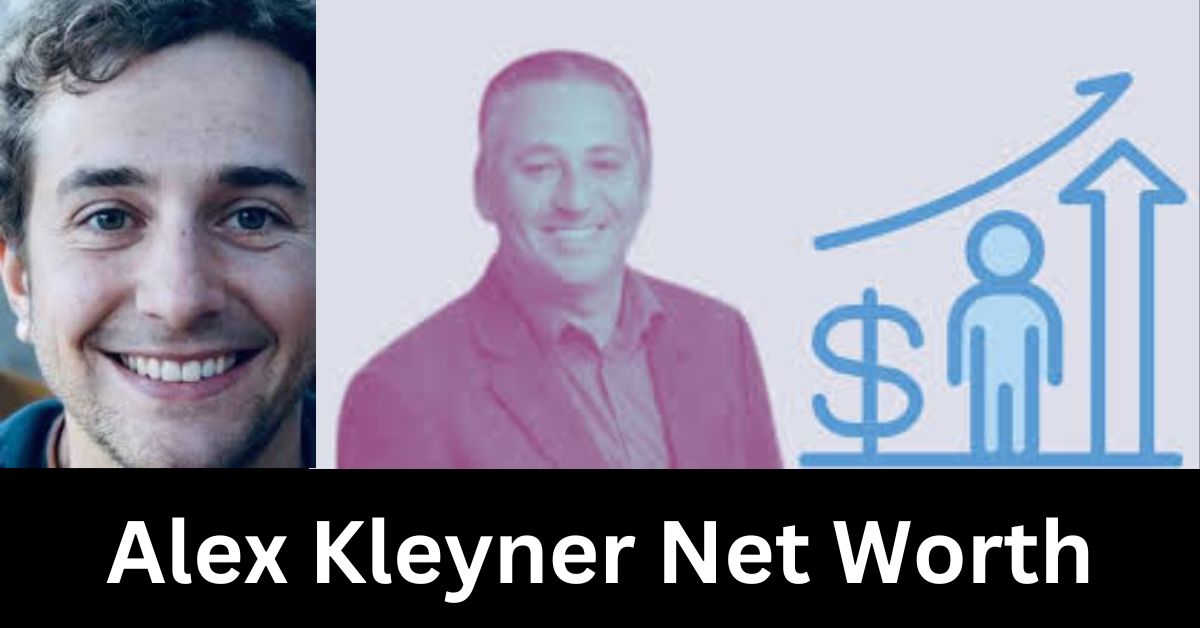 Alex Kleyner Net Worth