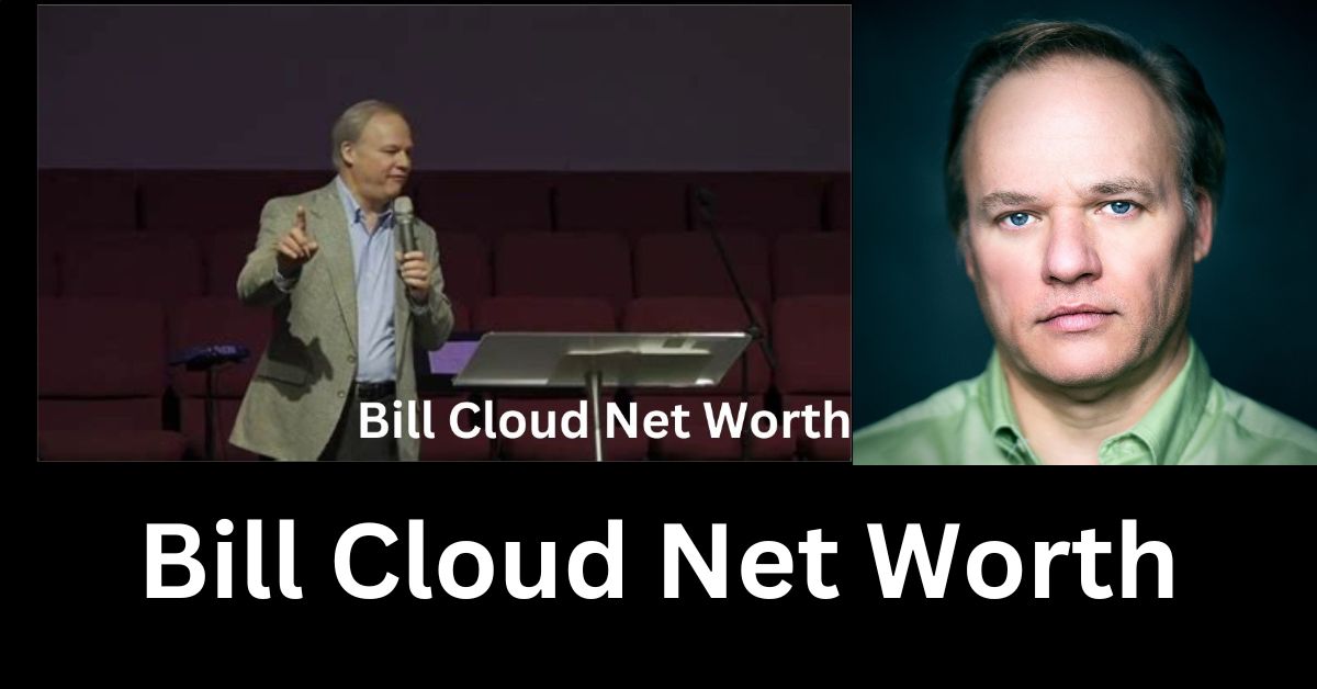 Bill Cloud Net Worth