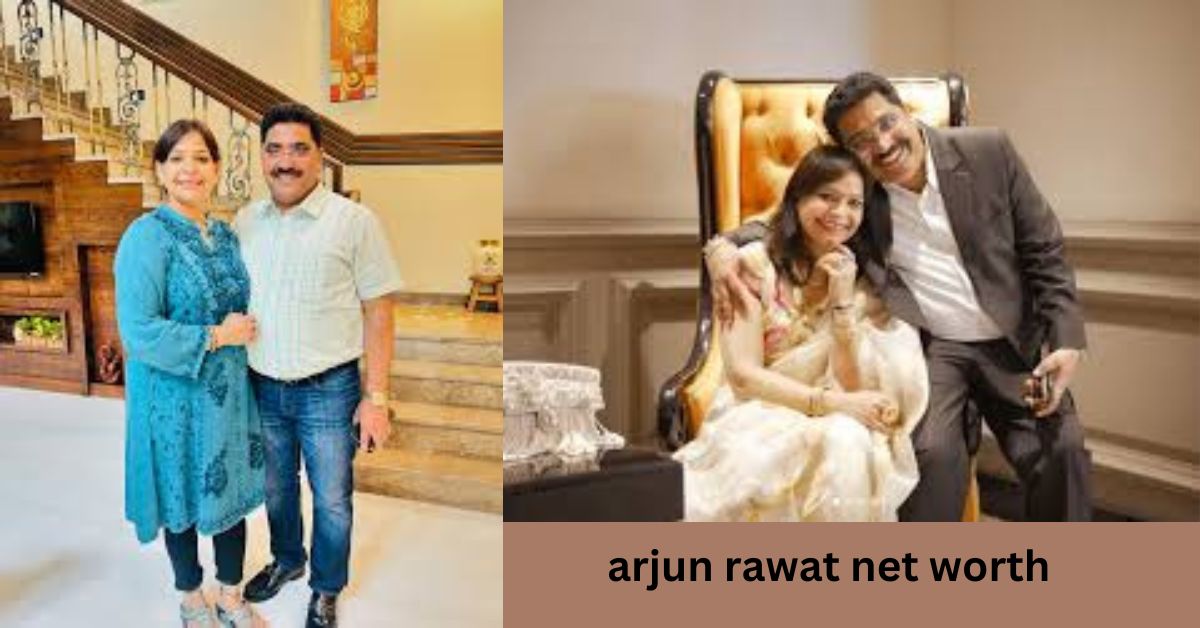 Arjun Rawat Net Worth